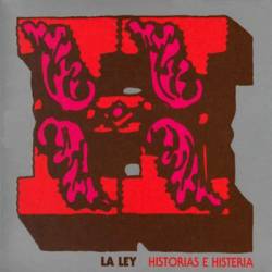 La Ley : Historias e Histeria